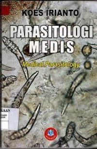 Parasitologi Medis= medical parasitology