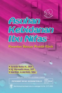 Asuhan Kebidanan Ibu Nifas; Penuntun Belajar Praktik Klinik