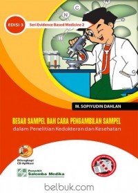 Besar Sampel dan Cara Pengambilan Sampel Dalam Penelitian Kedokteran dan Kesehatan