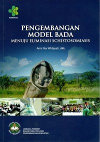 Pengembangan Model Bada Menuju Eliminasi Schistosomiasis