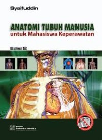 Anatomi Tubuh Manusia Untuk Mahasiswa Keperawatan Edisi 2