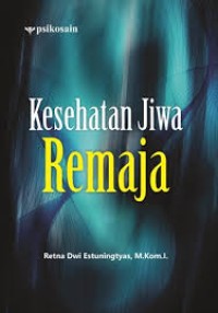 Kesehatan Jiwa Remaja