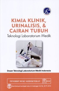 Kimia Klinik, Urinalisis, & Cairan Tubuh Teknologi Laboratorium Medik