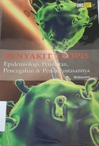 Penyakit Tropis Epidemiologi, Penularan, Pencegahan & Pemberantasannya