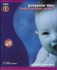 Pengantar Ilmu Keperawatan Anak 1 Buku 1