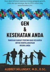 Gen & Kesehatan Anda: panduan sangat penting bagi keluarga untuk menyelamatkan nyawa anda