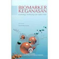 Biomarker Keganasan: Patobiologi, Patofisiologi dan Aplikasi Klinik