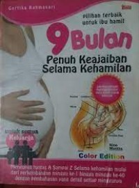 9 Bulan Penuh Keajaiban Selama Kehamilan