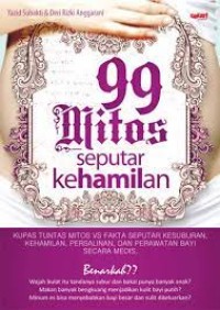 99 Mitos Seputar Kehamilan