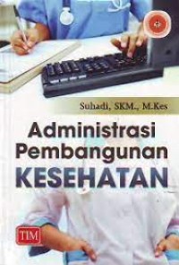 Administrasi Pembangunan Kesehatan