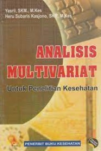 Analisis Multivariant Untuk Penelitian Kesehatan