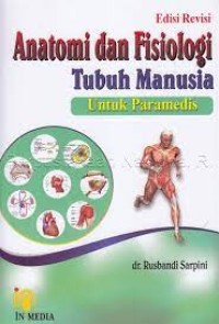Anatomi dan Fisiologi Tubuh Manusia Untuk Paramedis