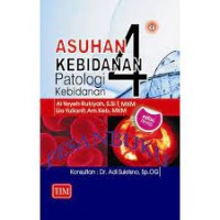 Asuhan Kebidanan 4 : Patologi Kebidanan