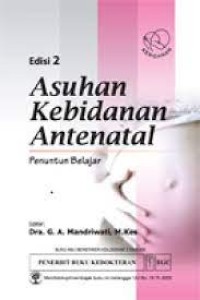 Asuhan Kebidanan Antenatal : Penuntun Belajar Edisi 2