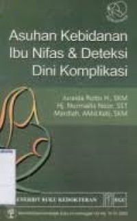 Asuhan Kebidanan Ibu Nifas & Deteksi Dini Komplikasi