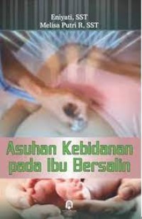 Asuhan Kebidanan pada Ibu Bersalin