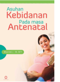 Asuhan Kebidanan pada Masa Antenatal