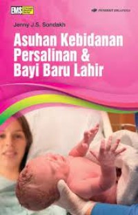 Asuhan Kebidanan Persalinan & Bayi Baru Lahir