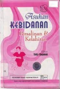 Asuhan Kebidanan : Persalinan & Kelahiran