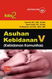 Asuhan Kebidanan V (Kebidanan Komunitas) Edisi 2