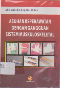 Image of Asuhan Keperawatan Dengan Gangguan Sistem Muskuloskeletal
