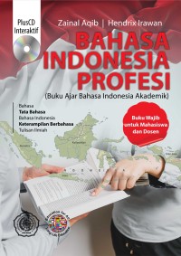 Bahasa Indonesia Profesi (Buku Ajar Bahasa Indonesia Akademik)