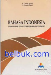 Bahasa Indonesia sebagai Mata Kuliah Pengembangan Kepribadian