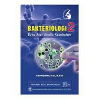 Bakteriologi 2; Buku Ajar Analis Kesehatan