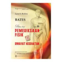 BATES: Buku Saku Pemeriksaan Fisik & Riwayat Kesehatan Edisi 11