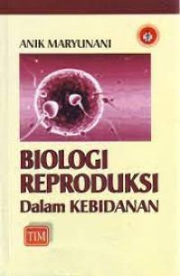 Biologi Reproduksi Dalam Kebidanan