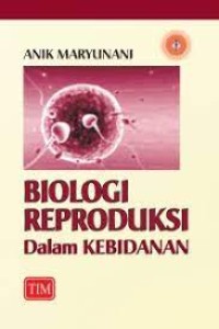 Biologi Reproduksi Dalam Kebidanan