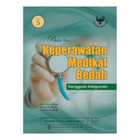 Buku Ajar Keperawatan Medikal Bedah; Gangguan Integumen; Edisi 5