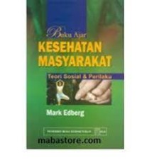 Buku Ajar Kesehatan Masyarakat : Teori Sosial & Perilaku