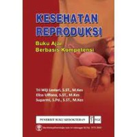 Buku Ajar Kesehatan Reproduksi Berbasis Kompetensi