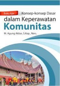 Buku Ajar Konsep-Konsep Dalam Keperawatan Komunitas