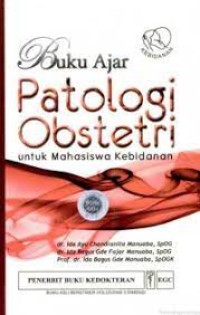 Buku Ajar Patologi Obstetri untuk Mahasiswa Kebidanan