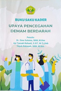 Buku Saku Kader : Upaya Pencegahan Demam Berdarah