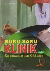 Buku Saku Klinik Keperawatan dan Kebidanan