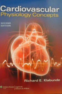 Cardiovascular Physiology Condepts; Second Edition