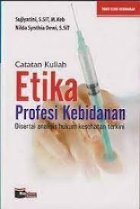Catatan Kuliah Etika Profesi Kebidanan