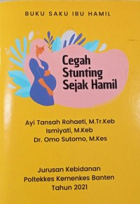 Cegah Stunting Sejak Hamil