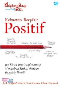 Chicken Soup For The Soul : Kekuatan Berpikir Positif