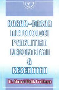 Dasar-Dasar Metedologi Penelitian Kedokteran & Kesehatan