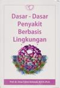 Dasar-Dasar Penyakit Berbasis Lingkungan