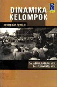Image of Dinamika Kelompok : Konsep & Aplikasi