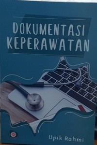 DOKUMENTASI KEPERAWATAN