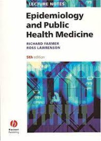 Epidemiology and Public Health Medicine : Lecture Notes