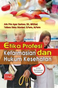 Etika Profesi Kefarmasian dan hukum Kesehatan