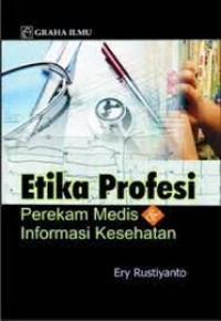 Etika Profesi Perekam Medis & Informasi Kesehatan