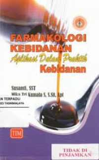 Farmakologi Kebidanan Aplikasi Dalam Praktik Kebidanan